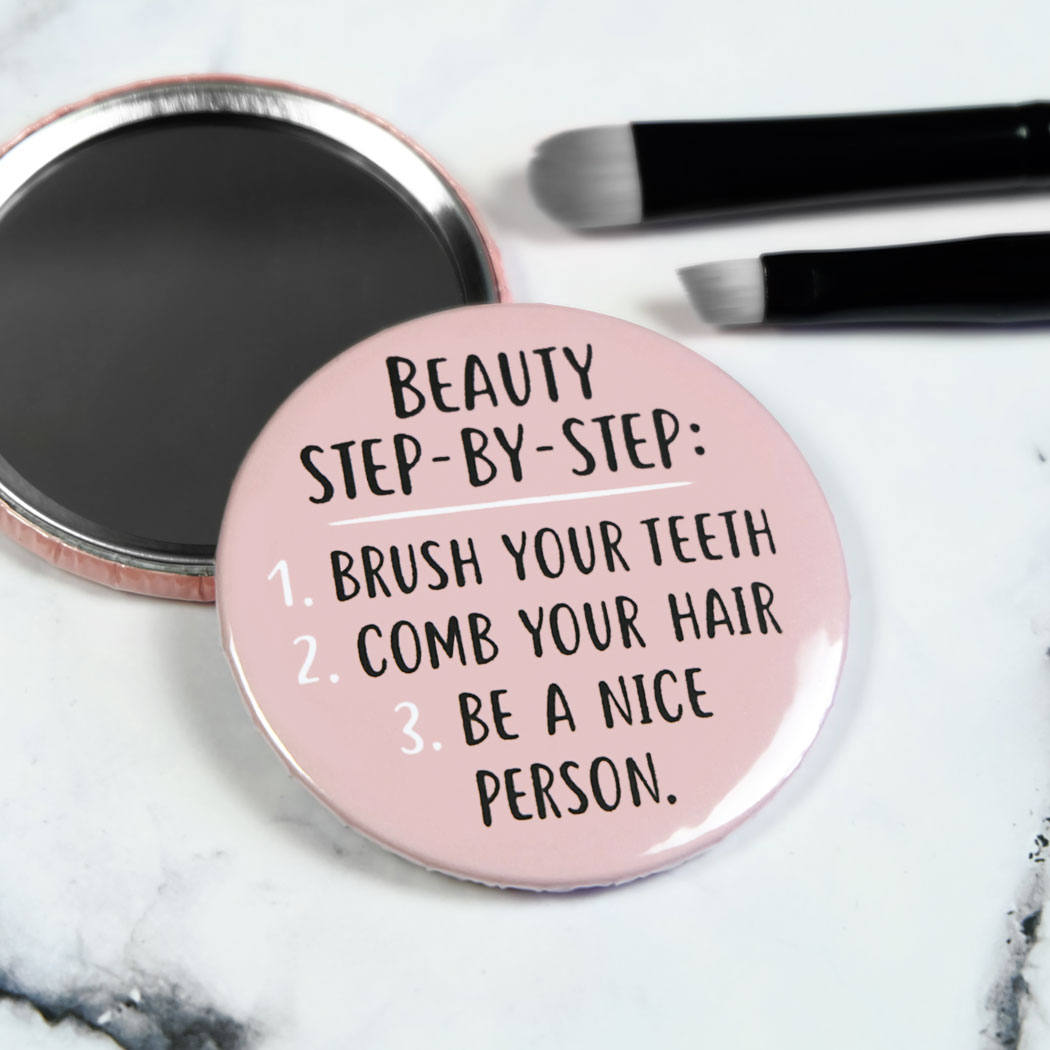 Be A Nice Person Pocket Mirror/Badge/Bottle Opener