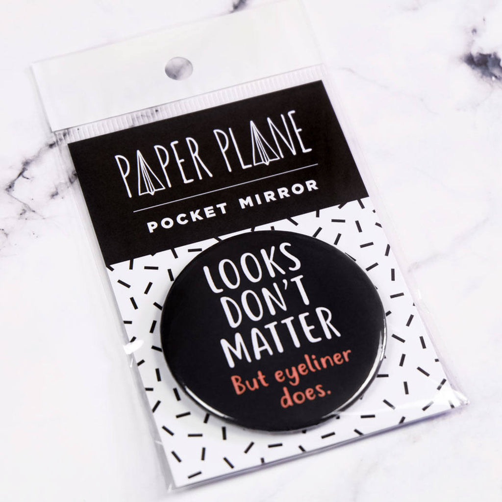 Looks Don't Matter But Eyeliner Does Pocket Mirror/Badge/Bottle Opener