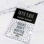Looks Don't Matter But Lipstick Does Pocket Mirror/Badge/Bottle Opener