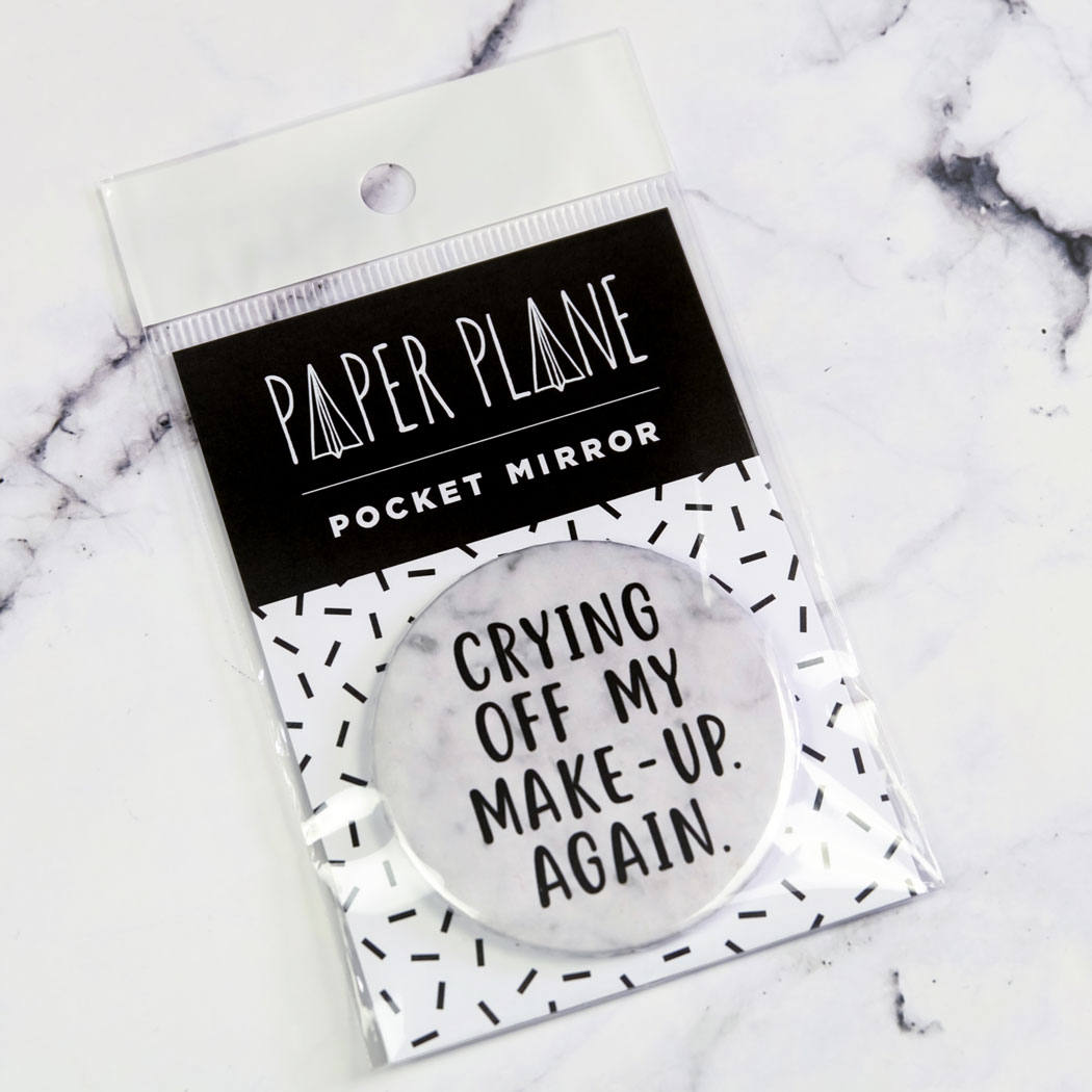 Crying Off My Make-up, Again Pocket Mirror/Badge/Bottle Opener