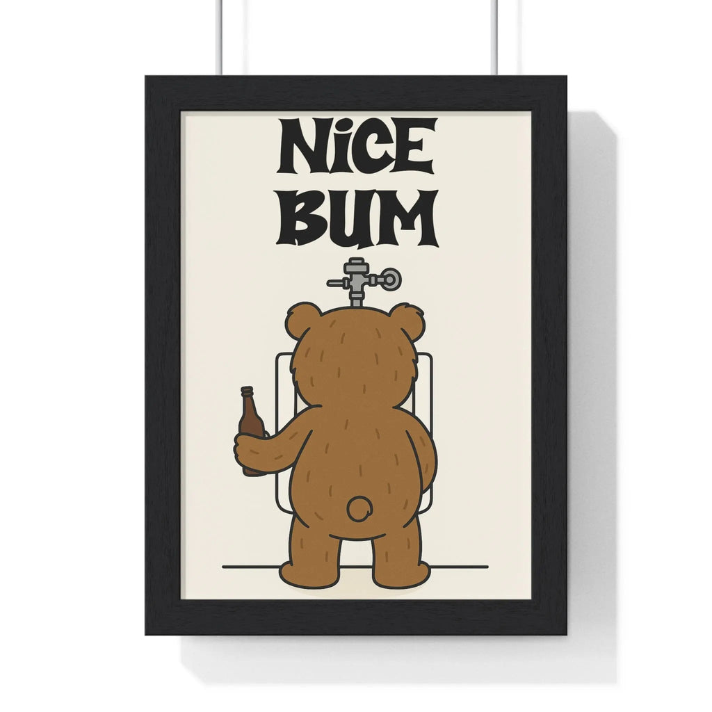Nice Bum Funny Bathroom Poster | Bear Toilet Wall Art A3 Framed