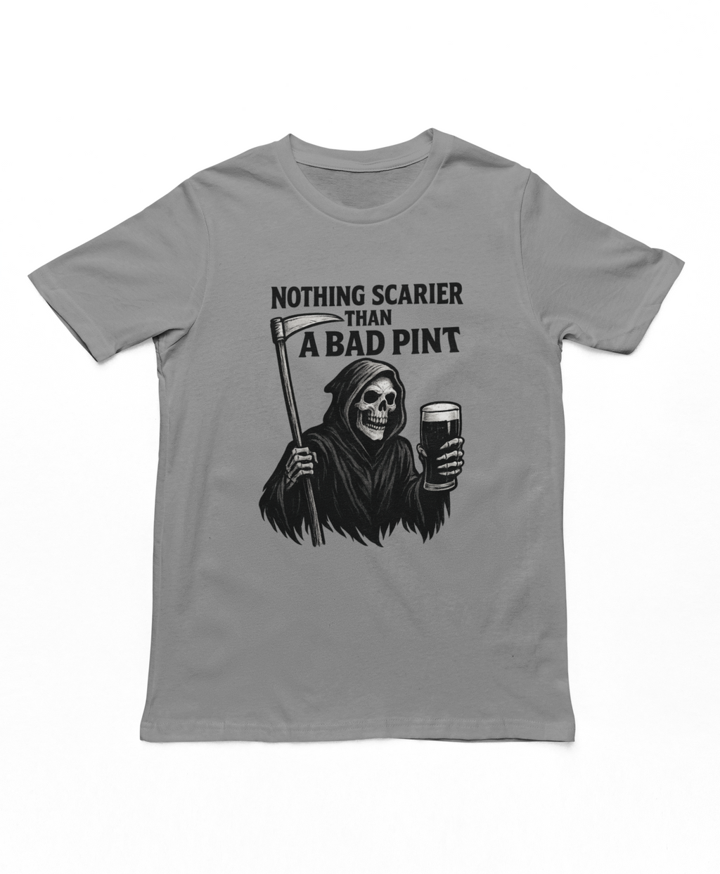 Nothing Scarier Than A Bad Pint T-Shirt Charcoal