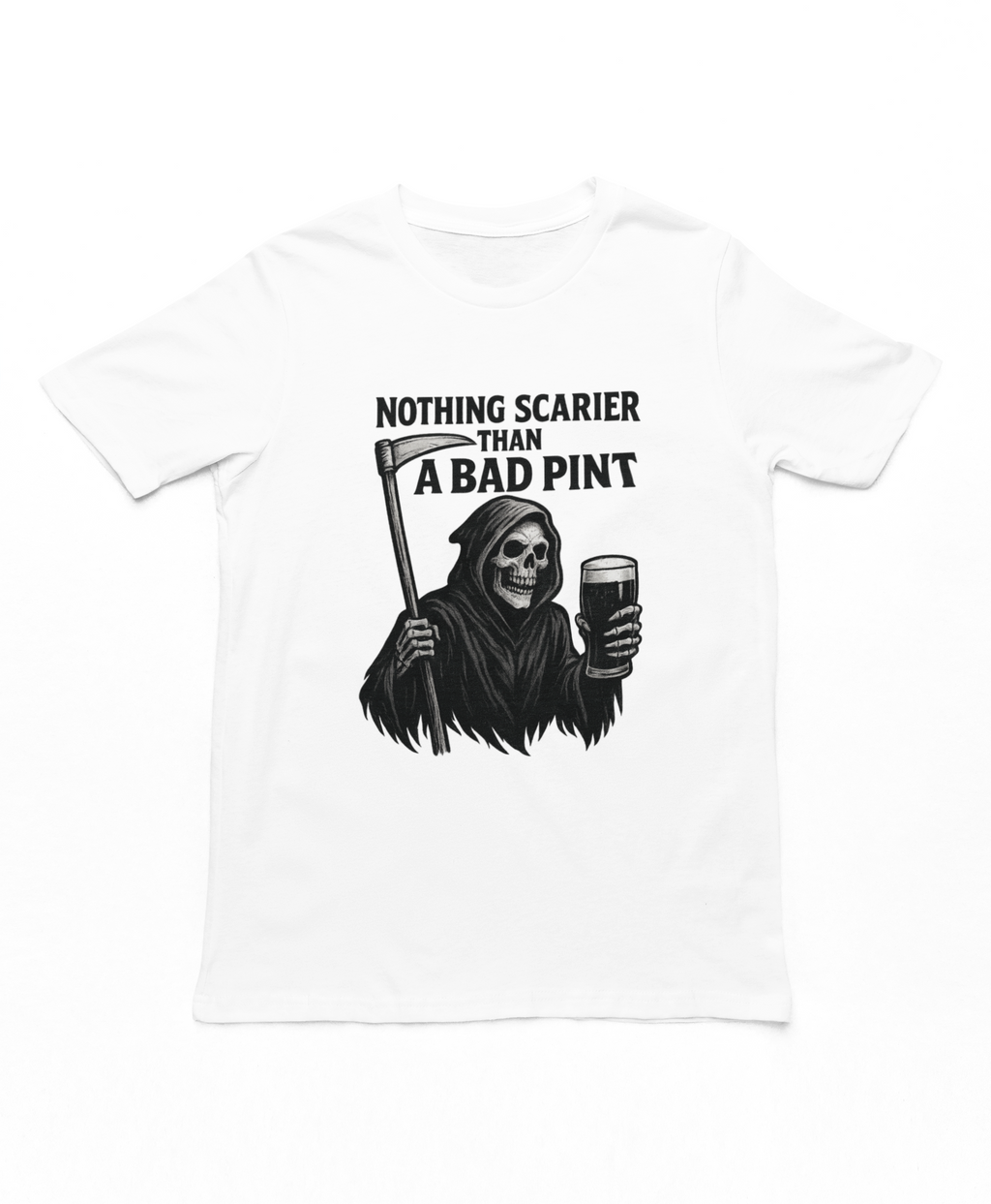 Nothing Scarier Than A Bad Pint T-Shirt White