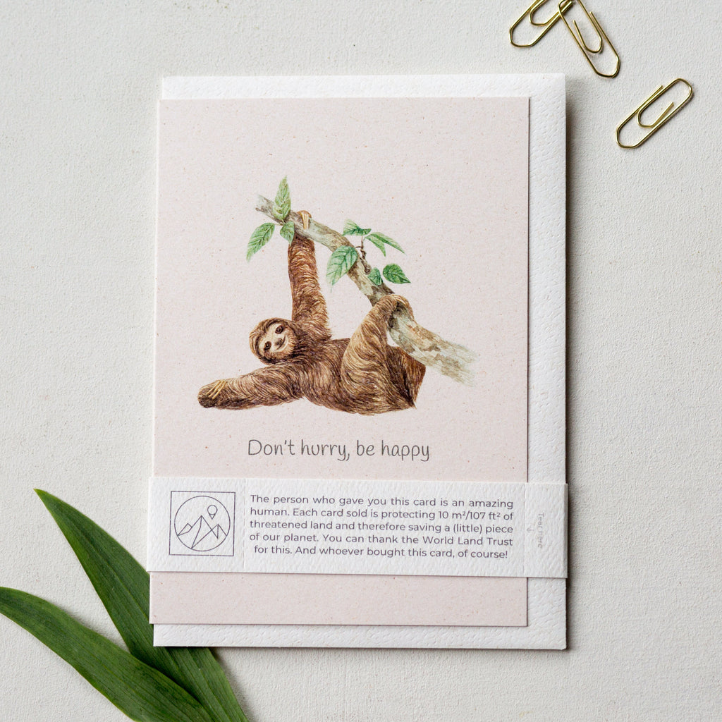 Animal Lover Charity Greeting Card Sloth 'Don't hurry, be happy' card